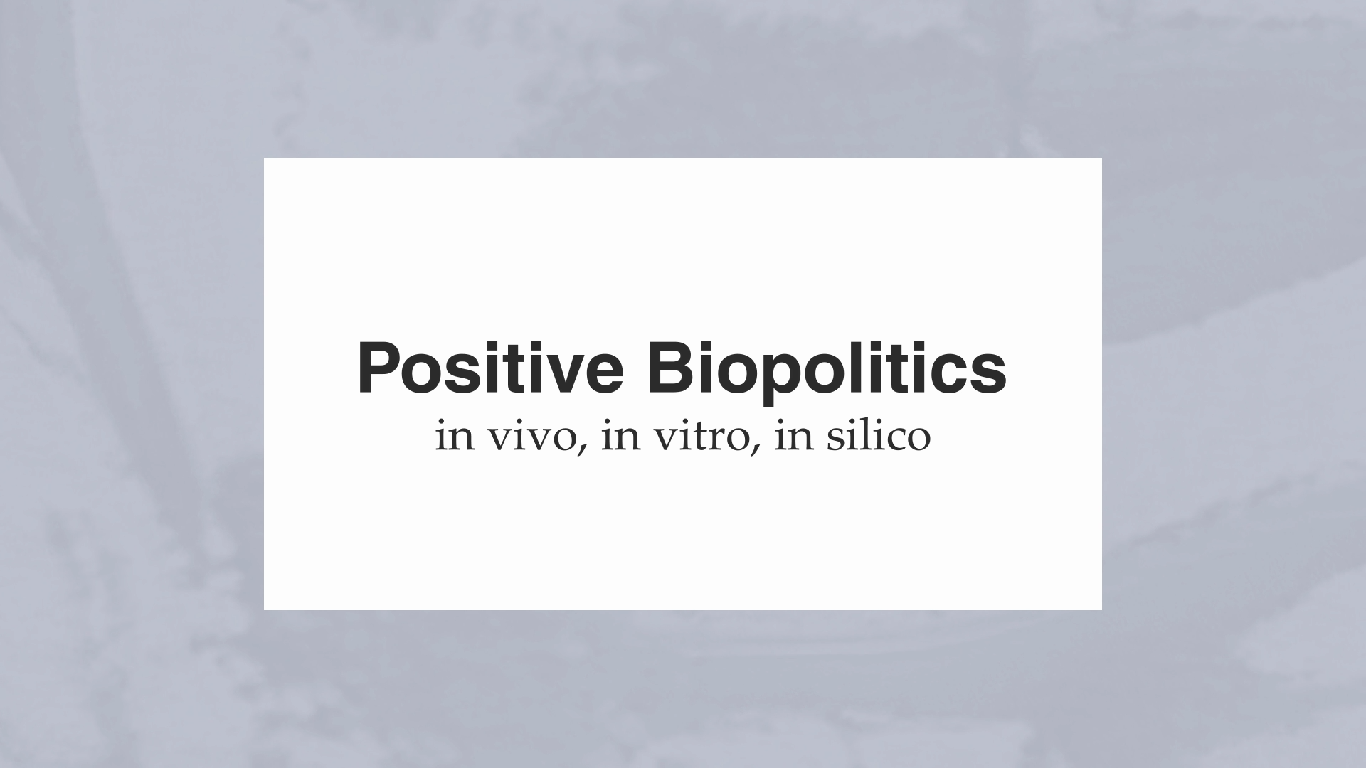 Positive Biopolitics